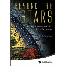 Beyond The Stars: Our Origins And The Search For Life In The Universe