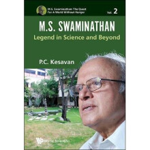 M.s. Swaminathan: Legend In Science And Beyond