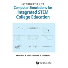 Introduction to Computer Simulations for Integrated STEM College Education