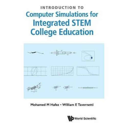 Introduction to Computer Simulations for Integrated STEM College Education
