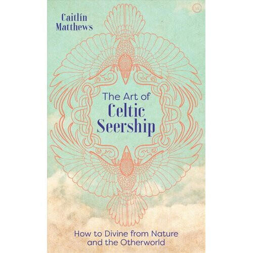 The Art of Celtic Seership | Hardback