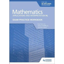 Exam Practice Workbook for Mathematics for the IB Diploma: Applications and interpretation HL | Paperback