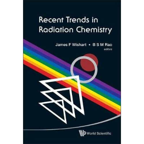 Recent Trends In Radiation Chemistry