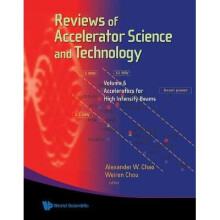 Reviews Of Accelerator Science And Technology - Volume 6: Accelerators For High Intensity Beams