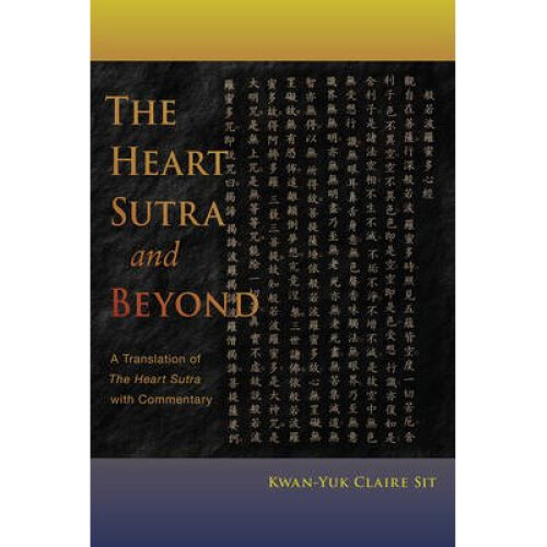 The Heart Sutra and Beyond