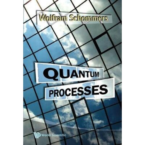 Quantum Processes