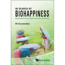 In Search Of Biohappiness: Biodiversity And Food, Health And Livelihood Security