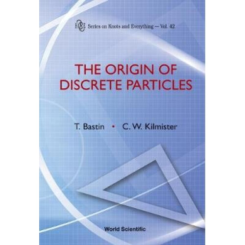 Origin Of Discrete Particles, The