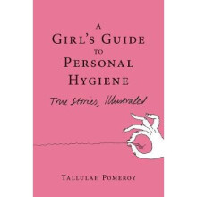 A Girl's Guide To Personal Hygiene - Book