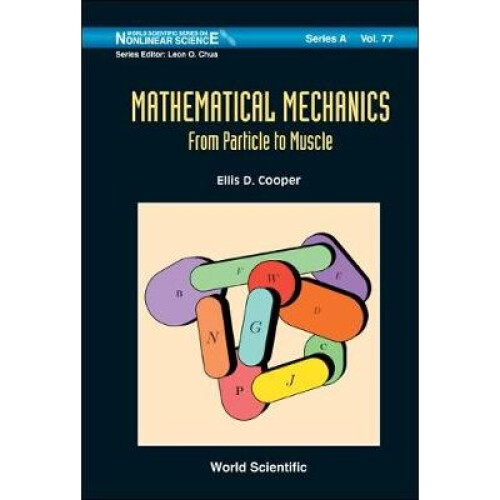 Mathematical Mechanics: From Particle To Muscle