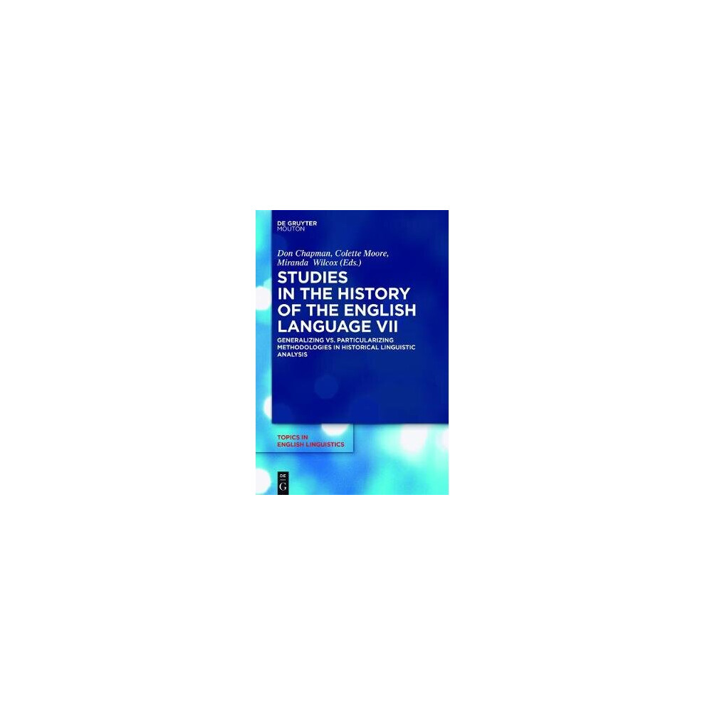 Studies in the History of the English Language VII