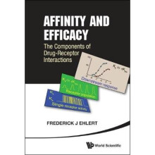 Affinity And Efficacy: The Components Of Drug-receptor Interactions