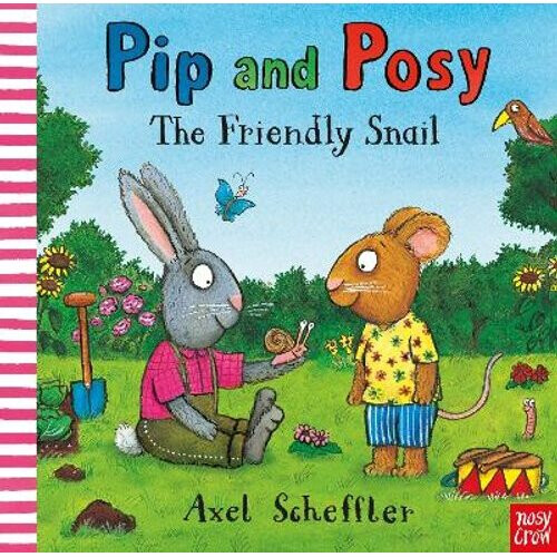 Pip and Posy: The Friendly Snail | Hardback
