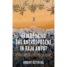 Facebooking The Anthropocene In Raja Ampat