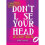 Don't Lose Your Head - Book 1