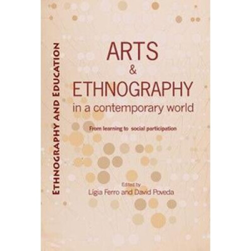 Arts And Ethnography In A Contemporary World
