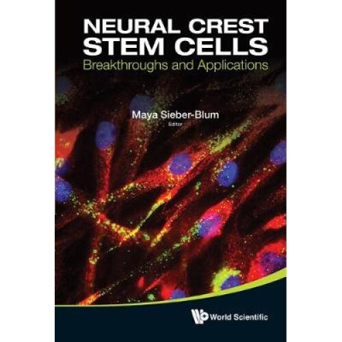 Neural Crest Stem Cells: Breakthroughs And Applications