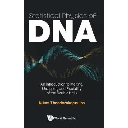 Statistical Physics of DNA