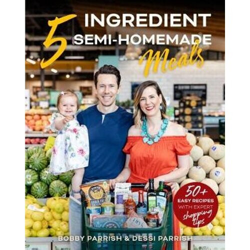5 Ingredient Semi-Homemade Meals | Hardback