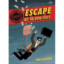 Unsolved Case Files: Escape at 10,000 Feet