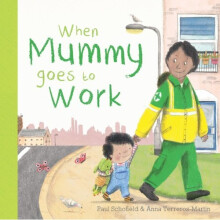 When Mummy Goes to Work | Board book