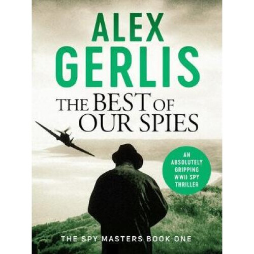 The Best of Our Spies