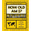 How Old Am I? | Hardback 1