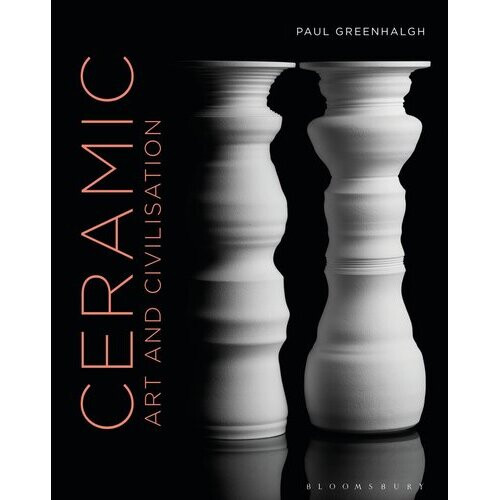 Ceramic, Art and Civilisation | Hardback
