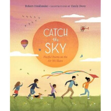 Catch the Sky: Playful Poems on the Air We Share