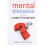 MENTAL DISEASE AND THEIR MODERN TREATMENT 1