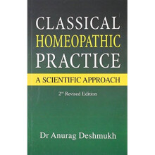 CLASSICAL HOMOEOPATHIC PRACTICE A SCIENTIFIC APPROACH