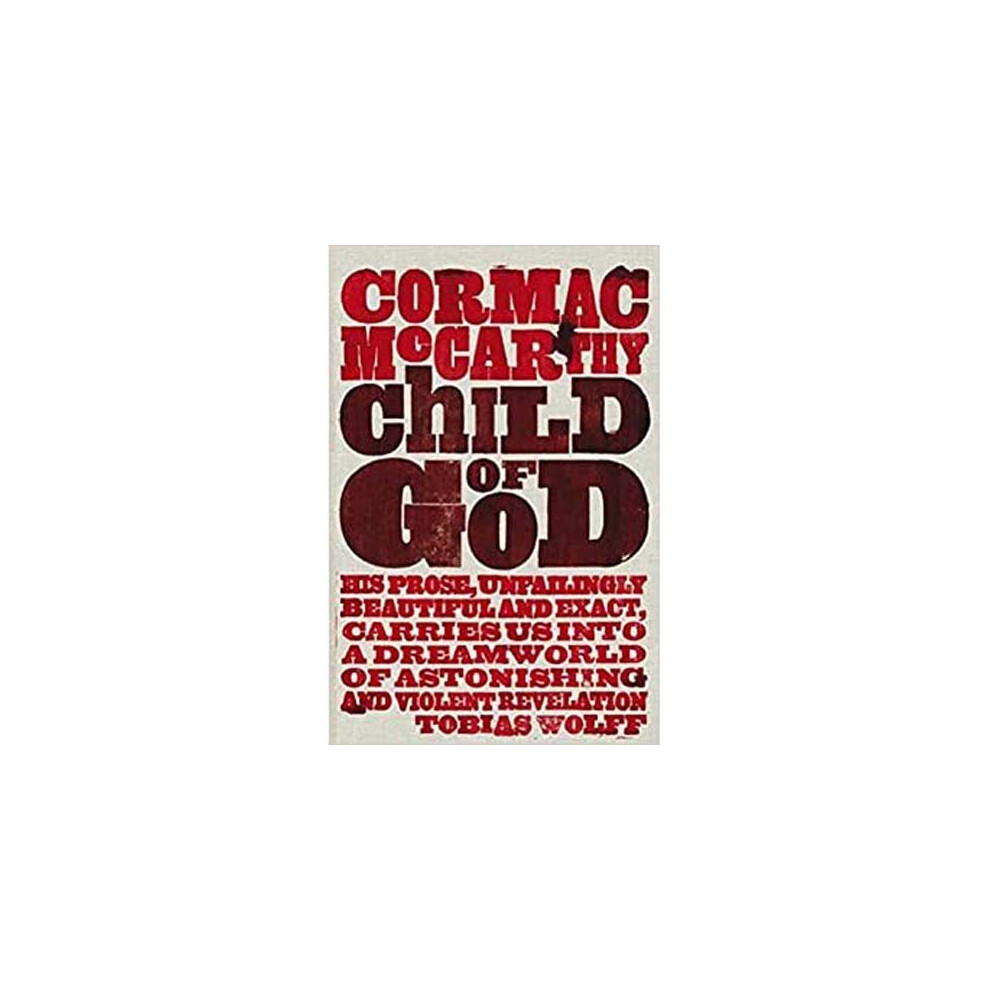 Child of God  by Cormac McCarthy