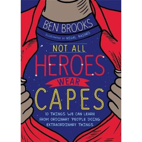 Not All Heroes Wear Capes | Paperback