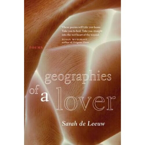 Leeuw, S: Geographies of a Lover