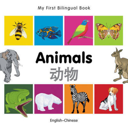 My First Bilingual Book - Animals - English-chinese