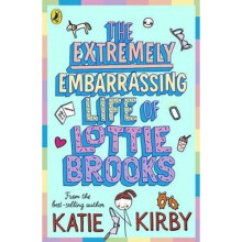 The Extremely Embarrassing Life of Lottie Brooks | Paperback