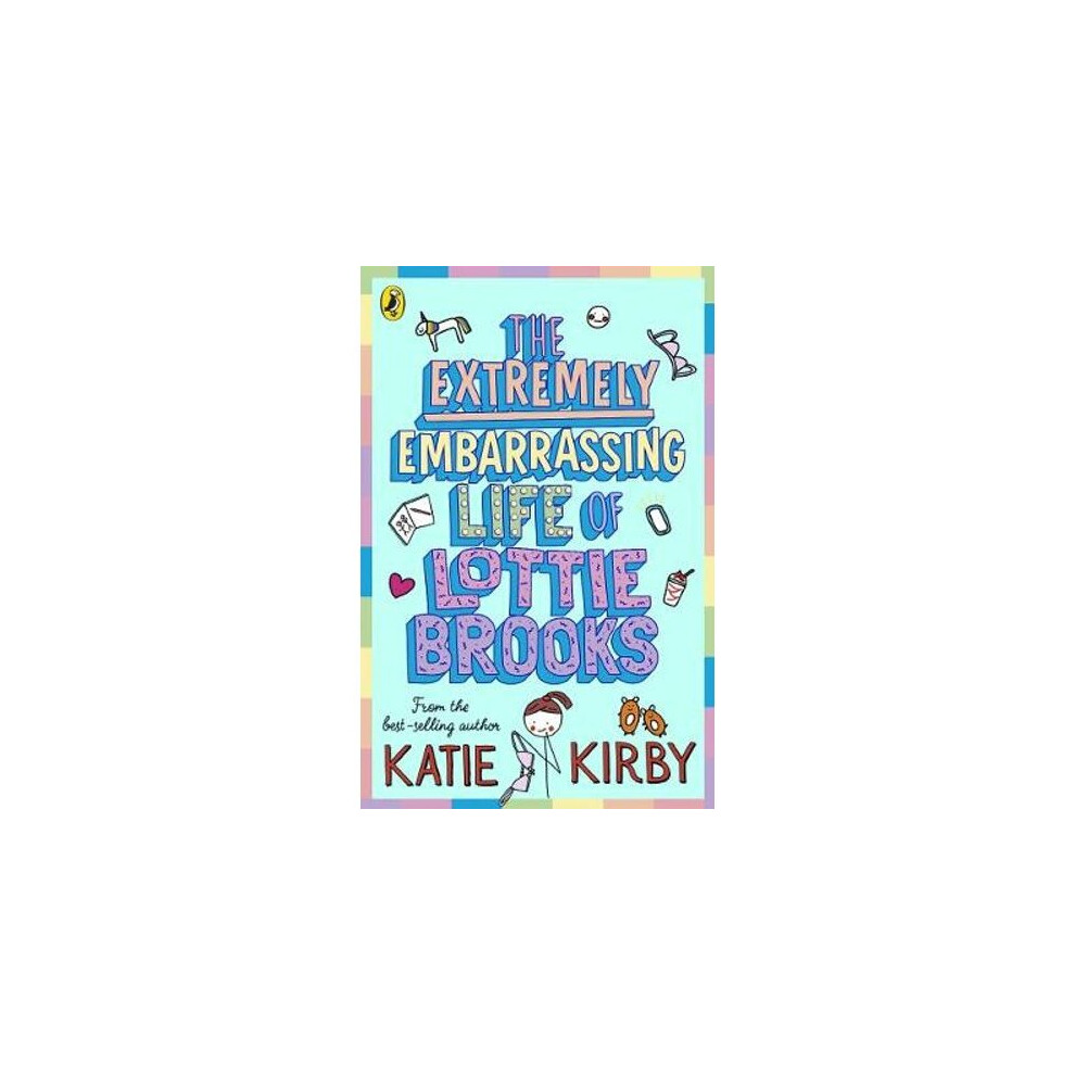 The Extremely Embarrassing Life of Lottie Brooks | Paperback