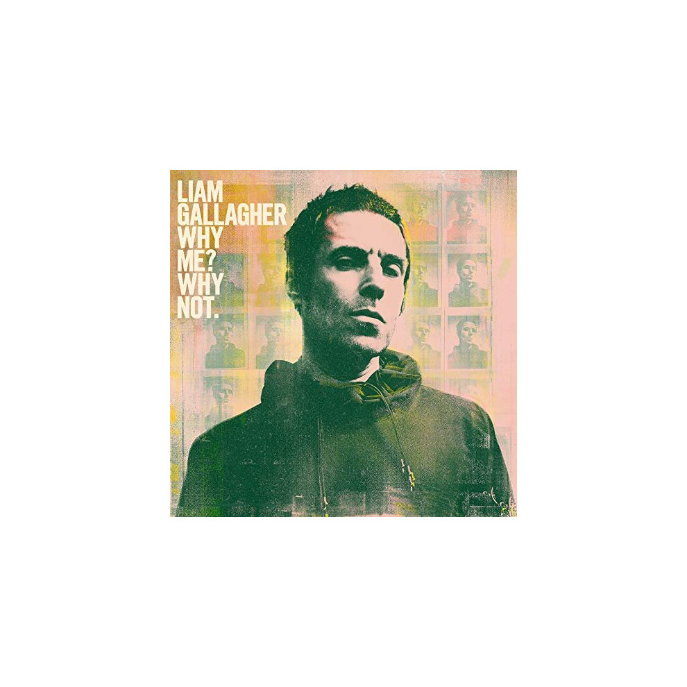 New Liam Gallagher - Why Me? Why Not.