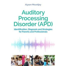 Auditory Processing Disorder (APD)