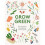 Grow Green | Hardback 1