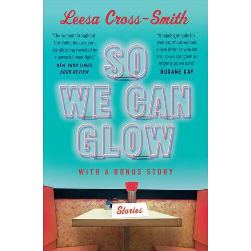 So We Can Glow | Paperback