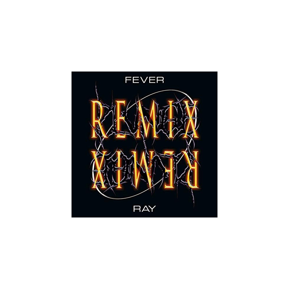 FEVER RAY - PLUNGE REMIX
