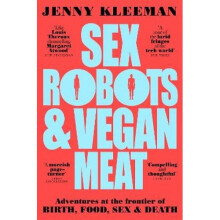 Sex Robots & Vegan Meat | Paperback