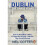 Dublin: The Chaos Years 1