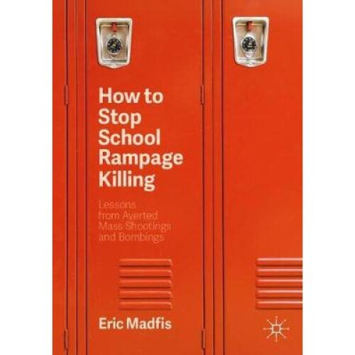 How to Stop School Rampage Killing
