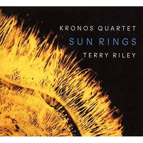 Kronos Quartet - Terry Riley: Sun Rings [CD]