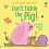 DON'T TICKLE THE PIG! 1