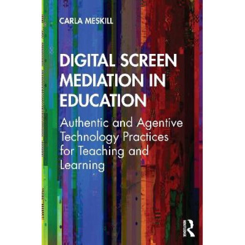 Digital Screen Mediation in Education