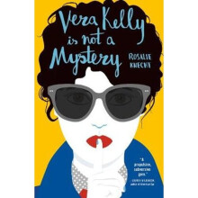 Vera Kelly Is Not A Mystery | Paperback - Book