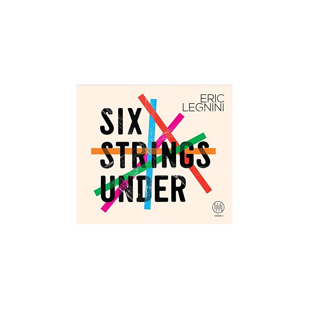SIX STRINGS UNDER - LEGNINI  ERIC